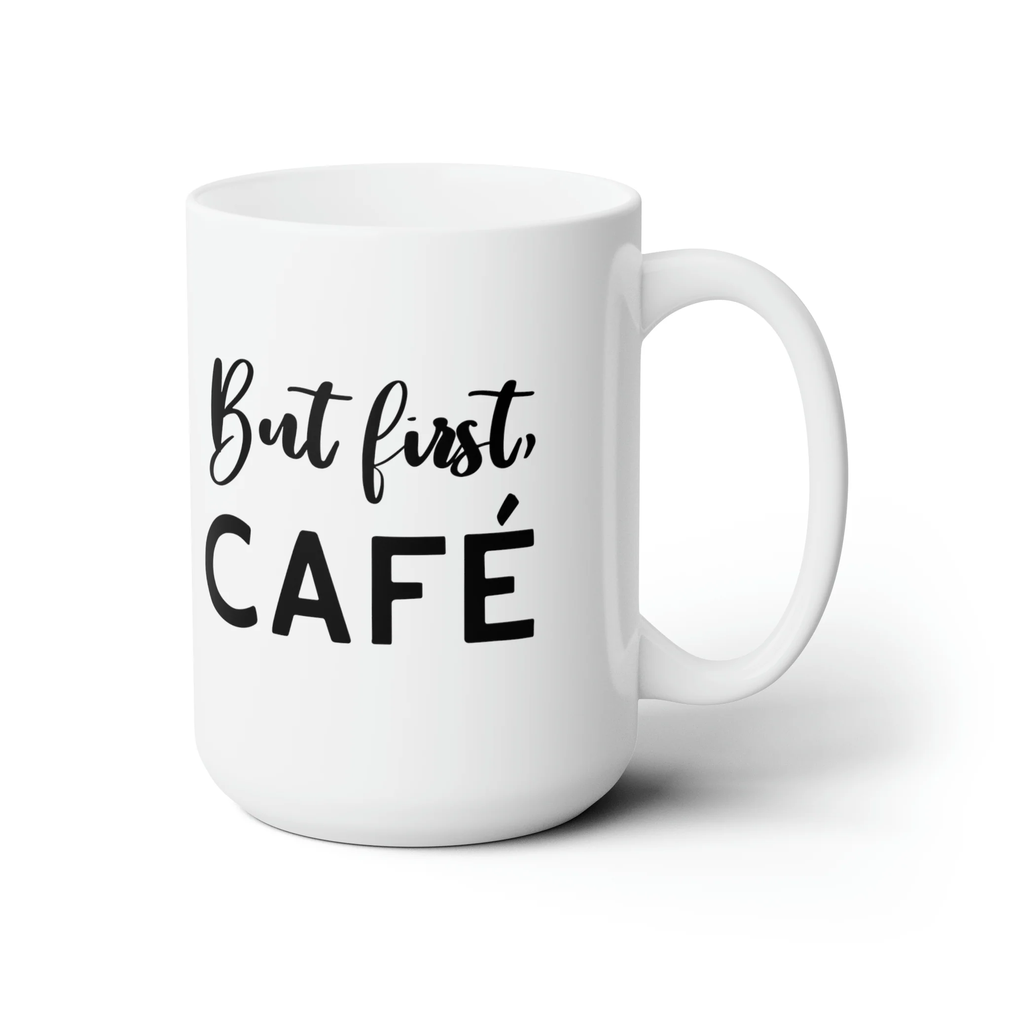 But first, Café Coffee Mug (15oz) - Image 4