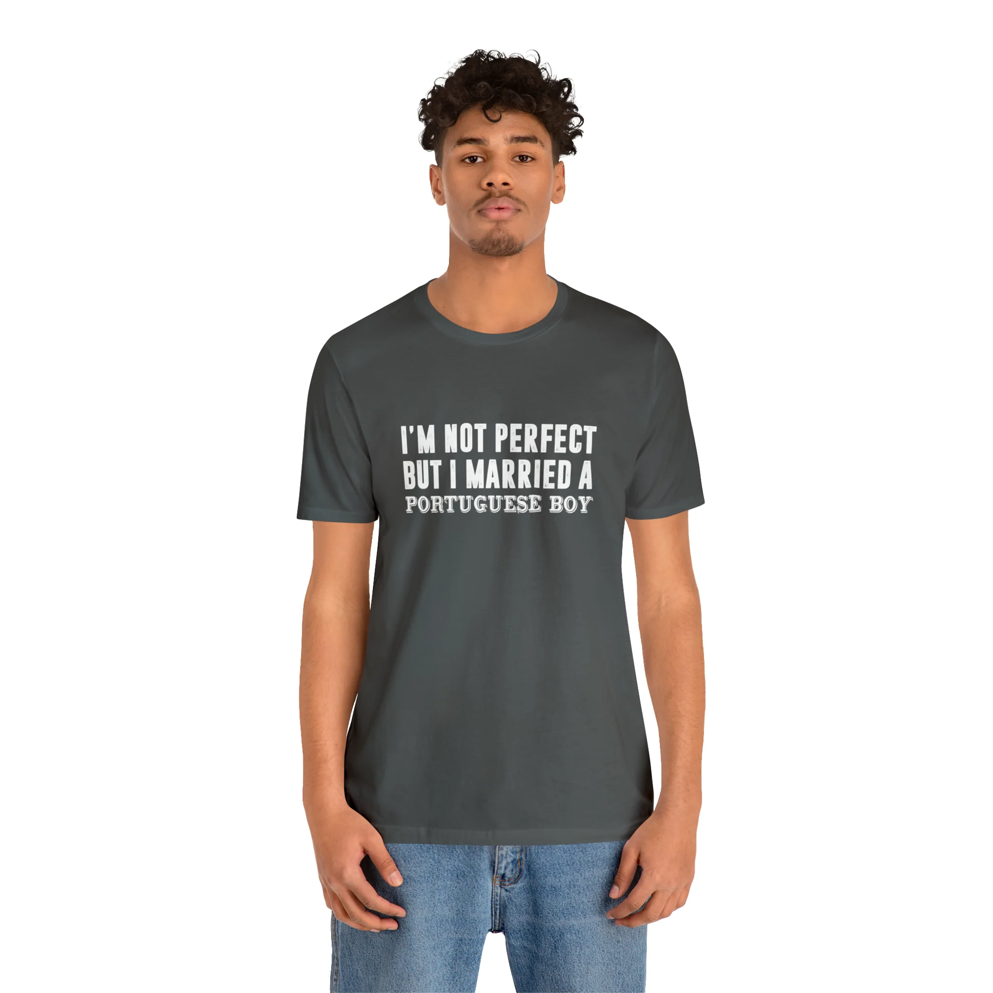 I'm Not Perfect But I Married a Portuguese Boy T-Shirt  🇨🇦 - Image 15