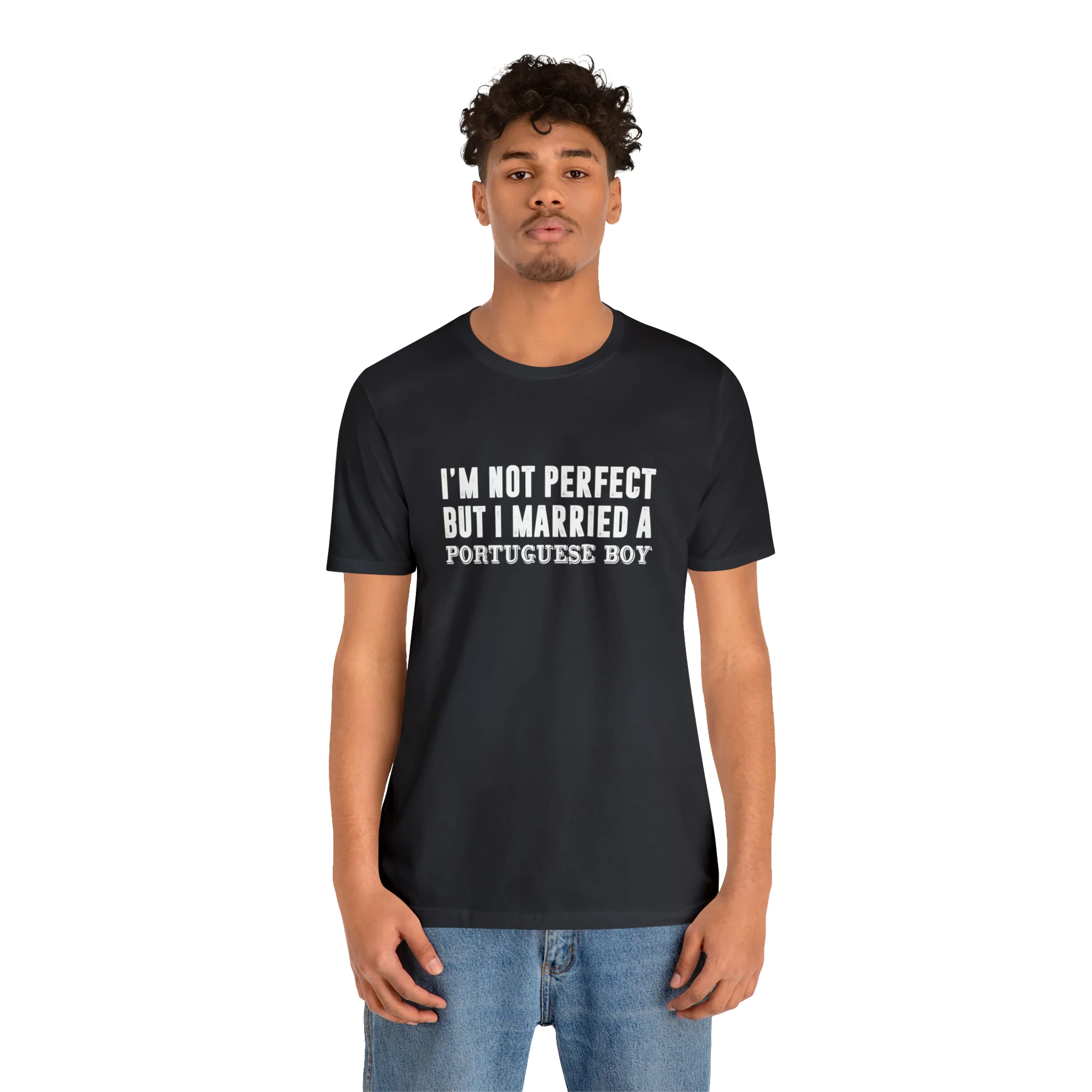 I'm Not Perfect But I Married a Portuguese Boy T-Shirt  🇨🇦 - Image 24