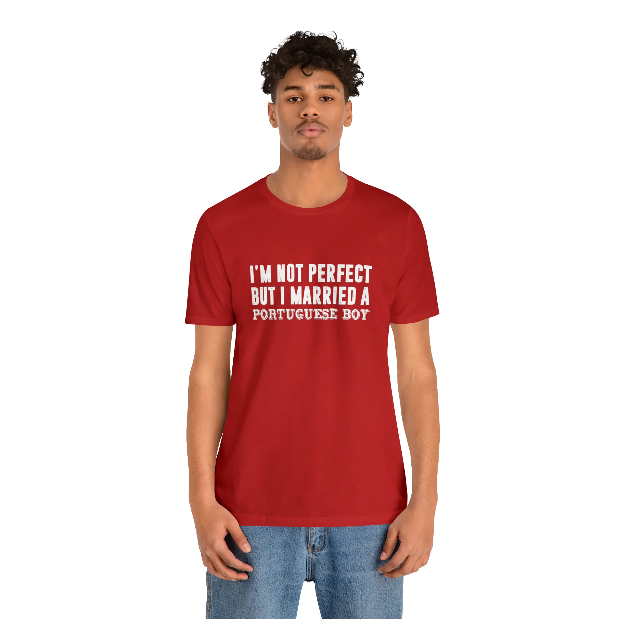I'm Not Perfect But I Married a Portuguese Boy T-Shirt  🇨🇦 - Image 33